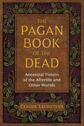 Pagan Book of the Dead by Claude Lecouteux: Paperback; 320 pages / English