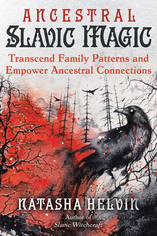 Ancestral Slavic Magic by Natasha Helvin: Paperback; 288 pages / English