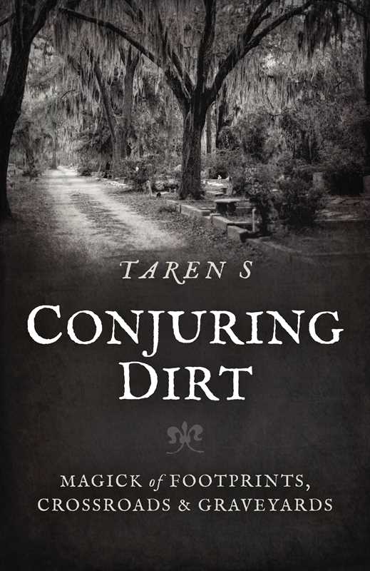 Conjuring Dirt by Taren S: Paperback; 176 pages / English