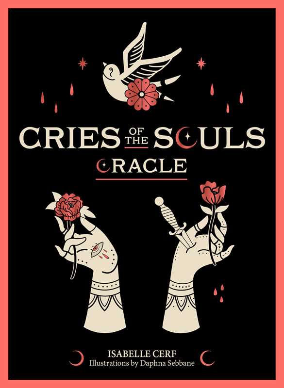 Cries of the Souls Oracle by Isabelle Cerf: Flashcards; 144 pages / English