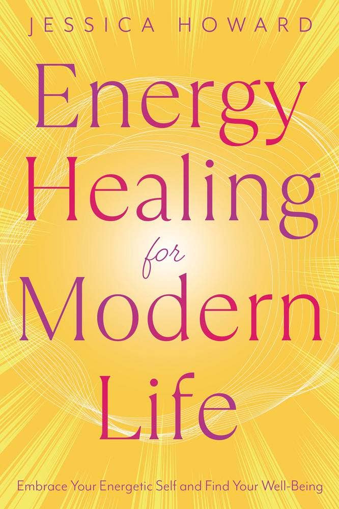 Energy Healing for Modern Life