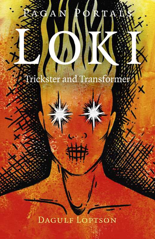 Pagan Portals - Loki by Dagulf Loptson: Paperback; 104 pages / English