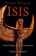 Pagan Portals - Isis by Olivia Church: Paperback; 112 pages / English