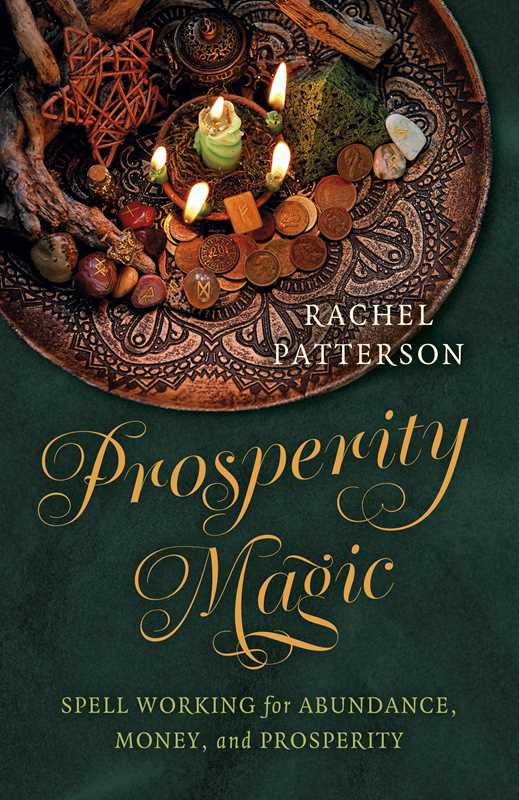 Prosperity Magic by Rachel Patterson: Paperback; 232 pages / English