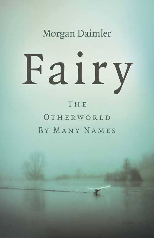 Fairy by Morgan Daimler: Paperback; 128 pages / English