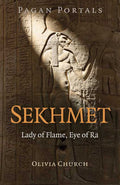 Pagan Portals - Sekhmet by Olivia Church: Paperback; 120 pages / English