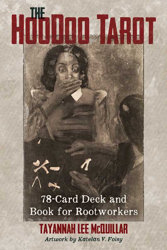 Hoodoo Tarot by Tayannah Lee McQuillar: Flashcards; 160 pages / English