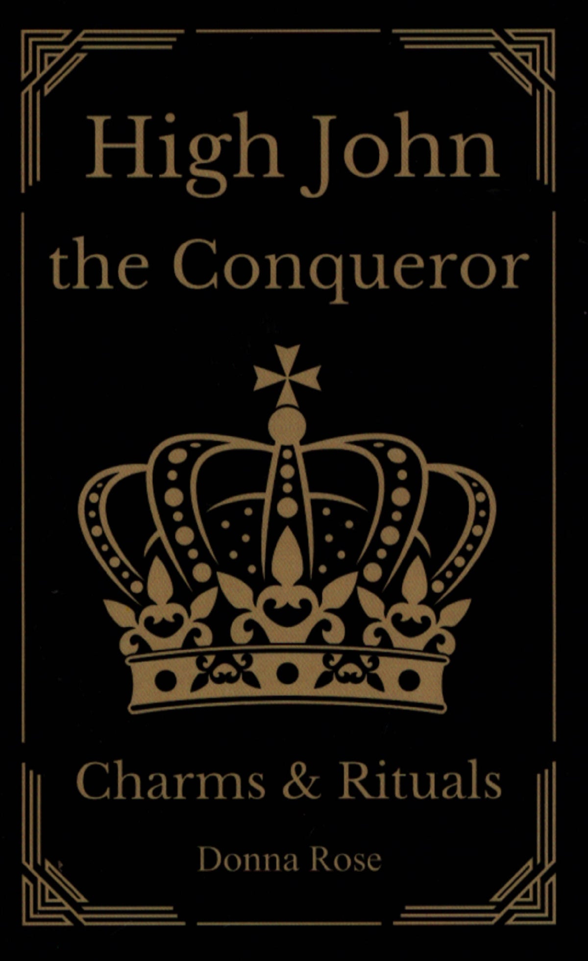 High John the Conqueror Charms & Rituals